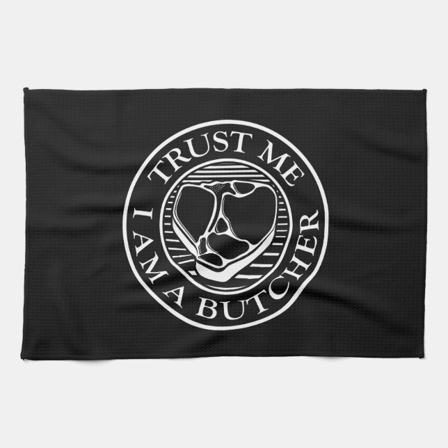 Trust me, I am a Butcher T-bone Tea Towel (Horizontal)