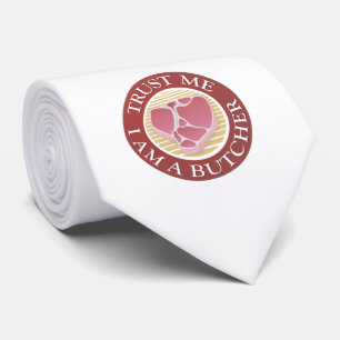 Trust me, I am a Butcher T-bone Tie