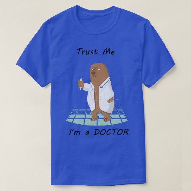 Trust Me I Am A Doctor Funny classic Joke Party Gi T-Shirt (Design Front)
