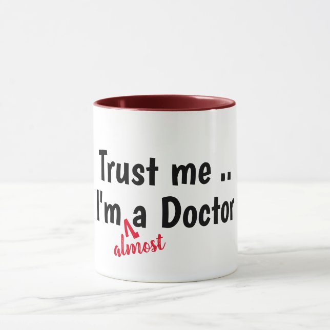 trust me i am a doctor medical pun funny coffee mug (Center)