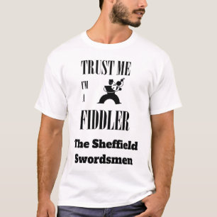 Trust Me I Am A Fiddler Black Design T-Shirt