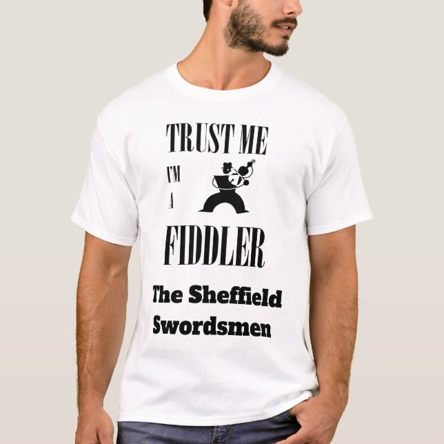 Trust Me I Am A Fiddler Black Design T-Shirt (Front)