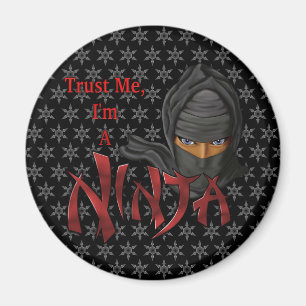 Trust Me I Am A Ninja Magnet