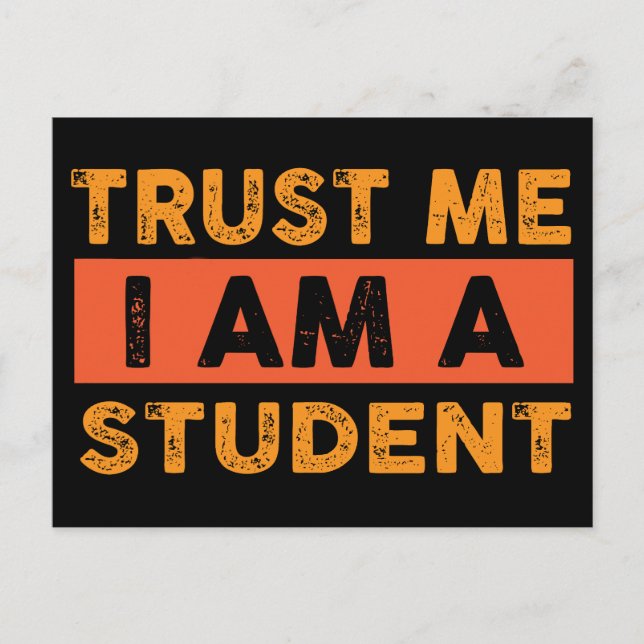 Trust me I am a student Postcard (Front)