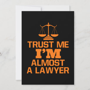 Trust Me I Am Almost A Lawyer Invitation