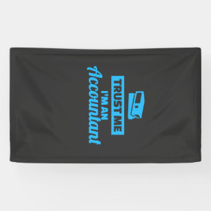 Trust Me I Am An Accountant Banner