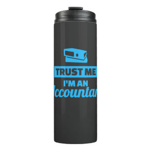 Trust Me I Am An Accountant Thermal Tumbler