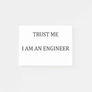 Trust me I am an Engineer Post-it Notes