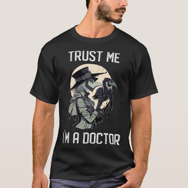 Trust Me I am Doctor  Gothic Mediaeval Female Plag T-Shirt (Front)