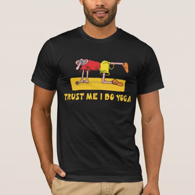 Trust Me I Do Yoga T-Shirt (Front)