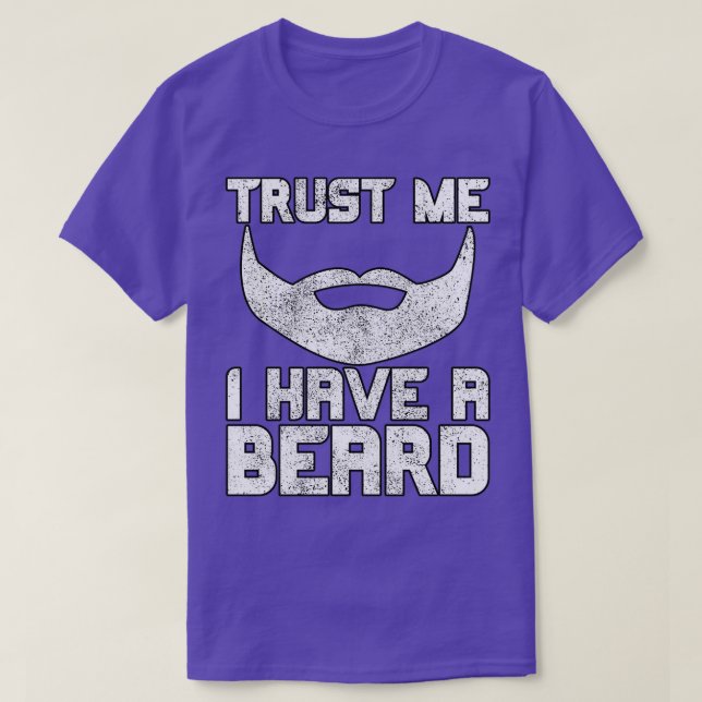 Trust Me I Have A Beard Classic TShirt (Design Front)