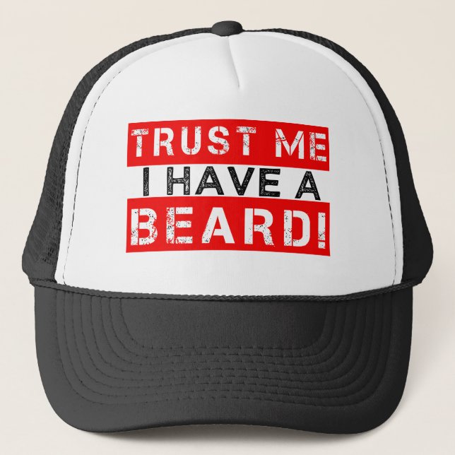 Trust Me I have a Beard funny men's hat (Front)