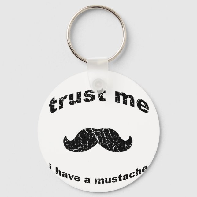 Trust me i have a moustache key ring (Front)