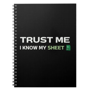 Trust me, I know my Sheet Notebook