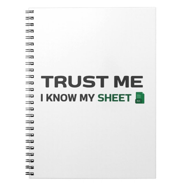 Trust me, I know my Sheet Notebook (Front)