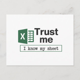 Trust Me I Know My Sheet Spreadsheet Pun Postcard