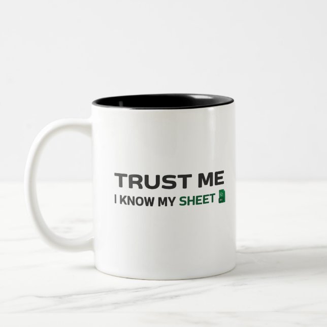 Trust me, I know my Sheet Two-Tone Coffee Mug (Left)