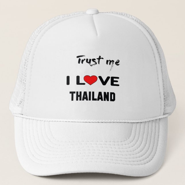 Trust me I love Thailand. Trucker Hat (Front)
