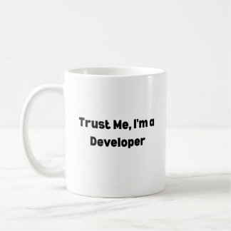 Trust Me I’m a Developer Mug – Programmer Gift