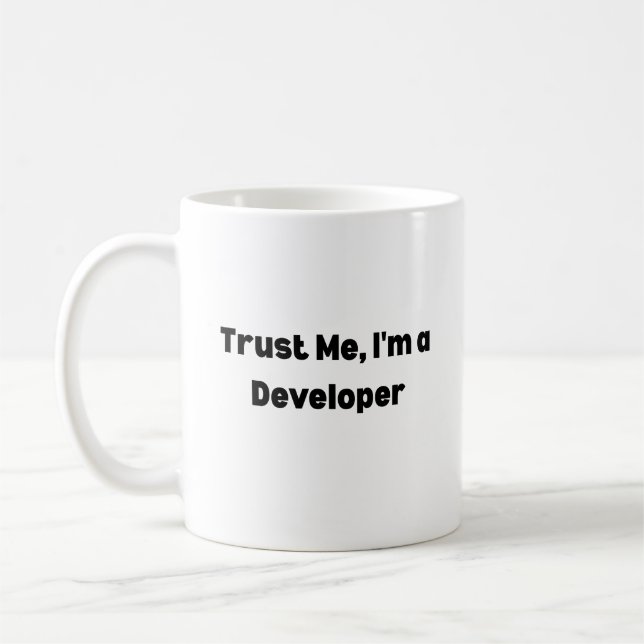 Trust Me I’m a Developer Mug – Programmer Gift  (Left)