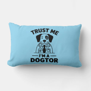Trust Me I’m a Dogtor Lumbar Cushion