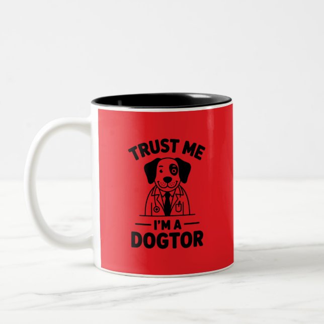 Trust Me I’m a Dogtor Two-Tone Coffee Mug (Left)