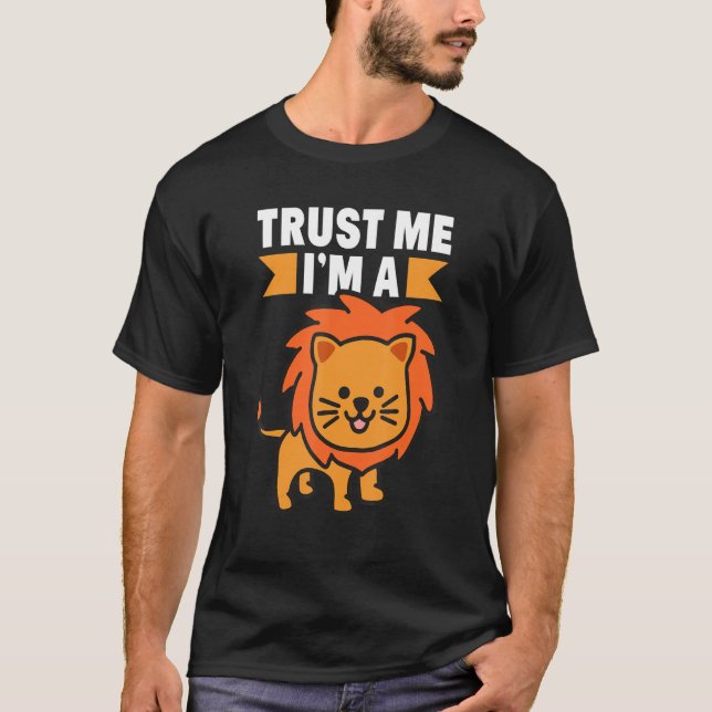 Trust Me I`m A Lion Kids Lion 1 T-Shirt (Front)