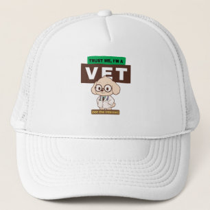 Trust Me, I’m a Vet (Not the Internet)–Vet Design Trucker Hat