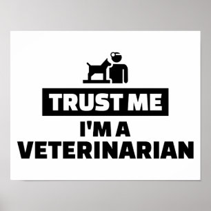 Trust me I’m a veterinarian Poster