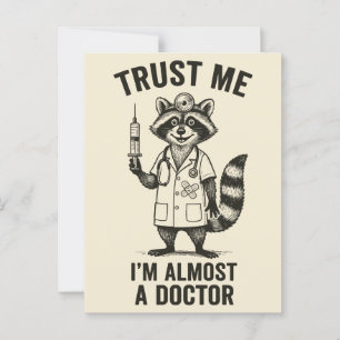 Trust Me, I’m Almost a Doctor – Funny Racoon Med  Postcard
