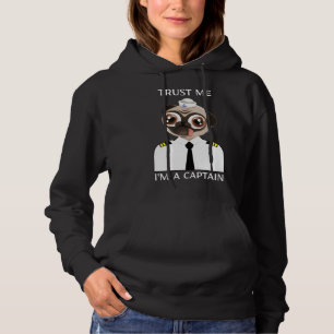 Trust Me I&x27;m A Captain Funny Pug Classic T-Shi Hoodie