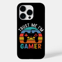 Trust Me Iam A Gamer, Funny Gamer Quote