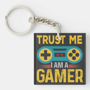 Trust Me Iam A Gamer, Funny Gamer Quote Key Ring