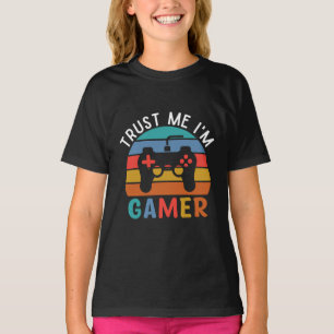 Trust Me Iam A Gamer, Funny Gamer Quote T-Shirt