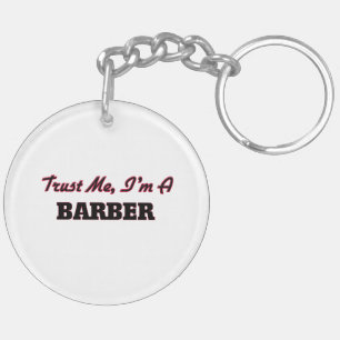 Trust me I'm a Barber Key Ring