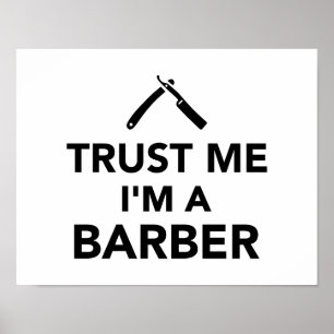 Trust me I'm a Barber Poster