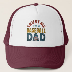 TRUST ME I'M A BASEBALL DAD TRUCKER HAT