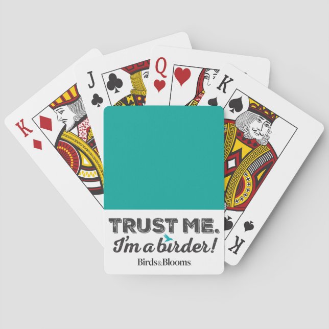 Trust me. I'm a Birder! Playing Cards (Back)