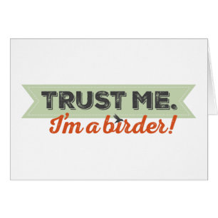 Trust me. I'm a Birder! Ribbon