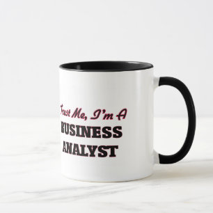 Trust me I'm a Business Analyst Mug