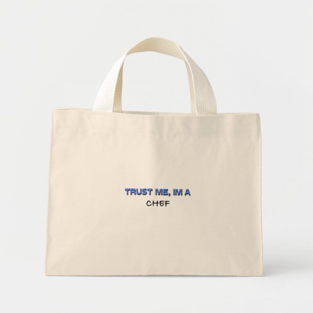 Trust Me I'm a Chef Mini Tote Bag (Front)