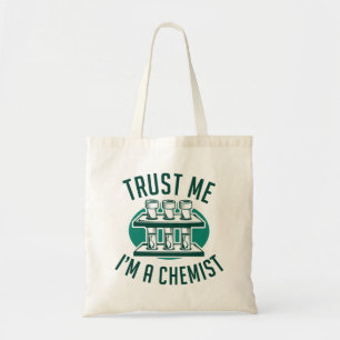 Trust Me I'm A Chemist Tote Bag
