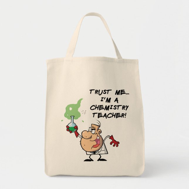 Trust Me... I'm a Chemistry Teacher Tote Bag (Front)