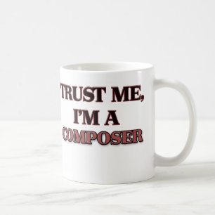 Trust Me I'm A COMPOSER Coffee Mug