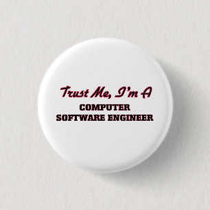 Trust me I'm a Computer Software Engineer 3 Cm Round Badge