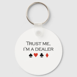Trust me im a dealer T-shirt Key Ring