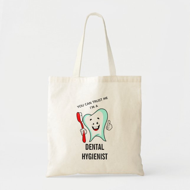 Trust Me I'm a Dental Hygienist Cute Tote Bag (Front)