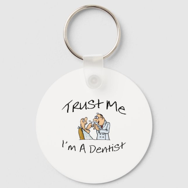 Trust Me Im A Dentist 2 Key Ring (Front)