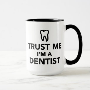 Trust me I'm a Dentist Mug