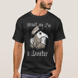 Trust me I'm a docotr - Plague Doctor Pest Baphome T-Shirt